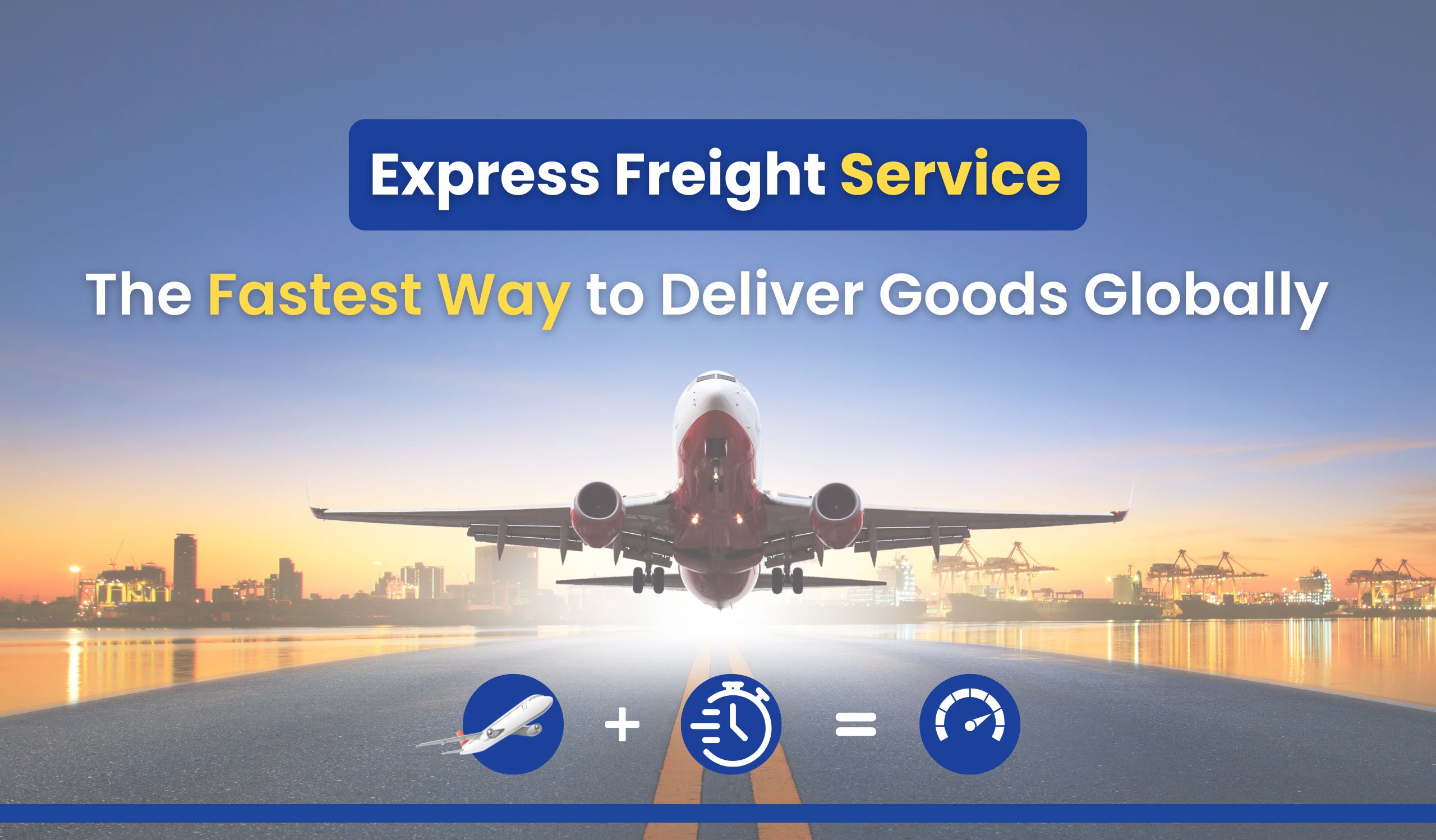 express-freight-service-the-fastest-way-to-deliver-goods-globally